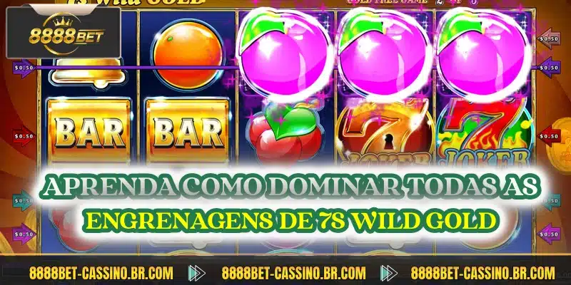 Aprenda como dominar todas as engrenagens de 7s Wild Gold