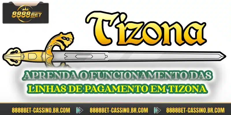 Aprenda o funcionamento das linhas de pagamento em tizona