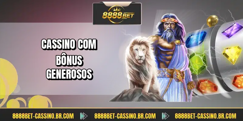 Cassino com bônus generosos