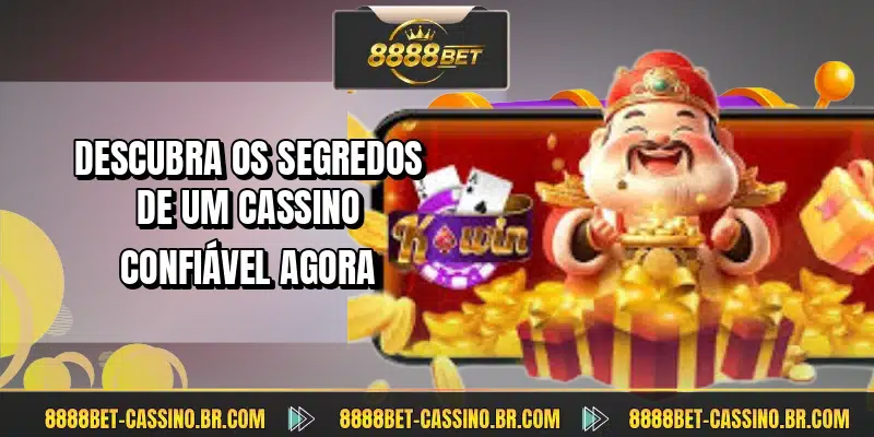 Descubra os segredos de um cassino confiável agora