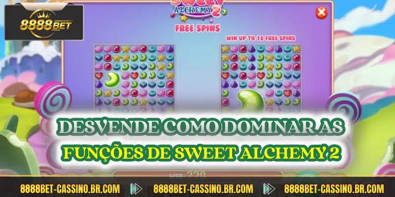 Desvende como dominar as funcoes de sweet alchemy 2