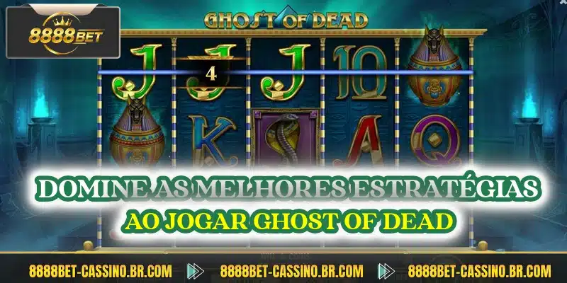 Domine as melhores estratégias ao jogar Ghost of Dead
