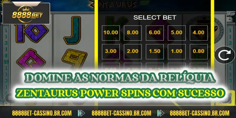 Domine as normas da reliquia zentaurus power spins com sucesso