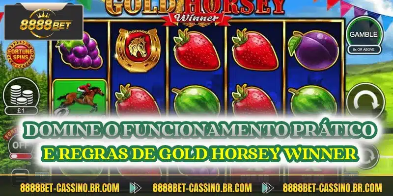 Domine o funcionamento prático e regras de Gold Horsey Winner