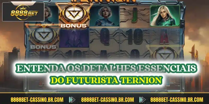 Entenda os detalhes essenciais do futurista ternion