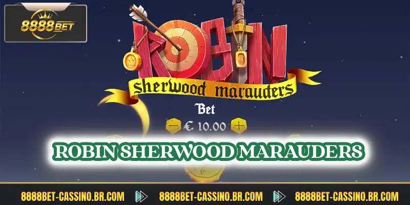Robin Sherwood Marauders