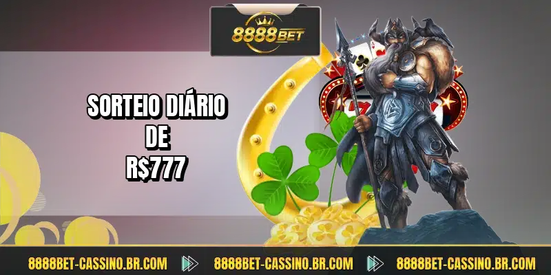 Sorteio diário de R$777