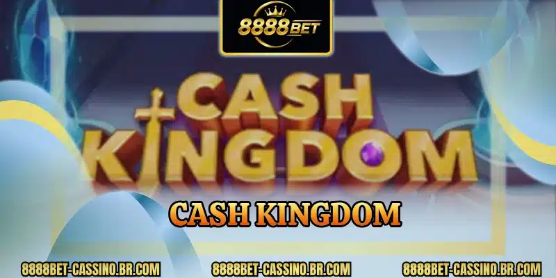 Cash Kingdom