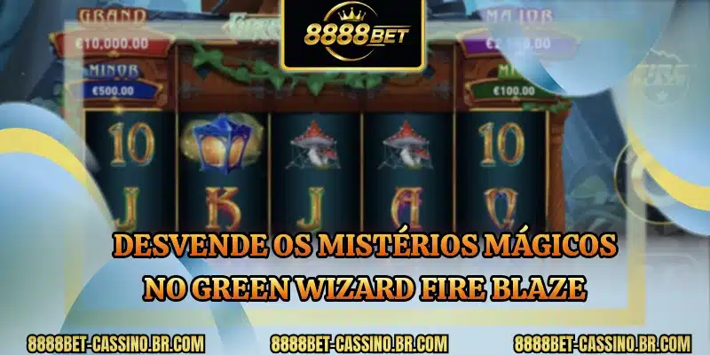 Desvende os mistérios mágicos no Green Wizard Fire Blaze